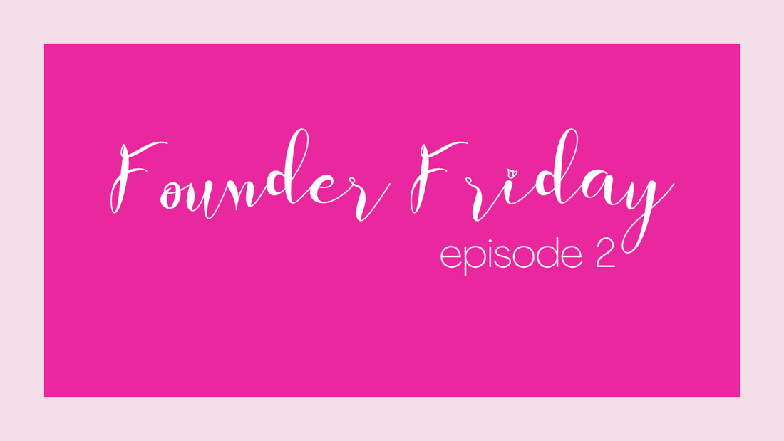 Founder Friday episode 2
