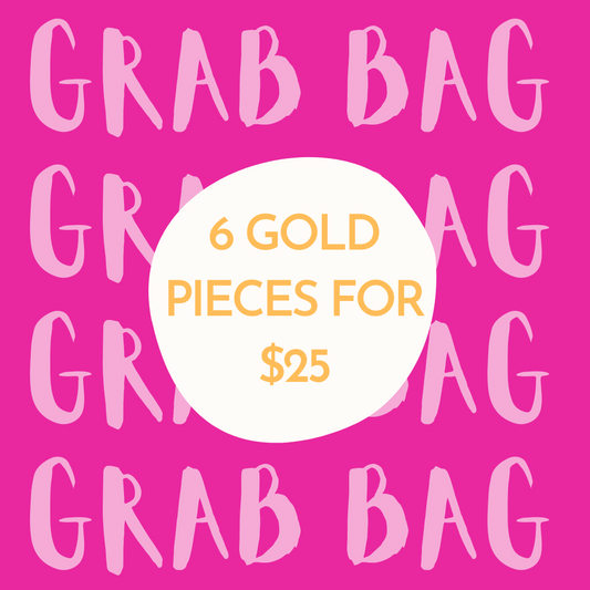 $25 Gold Grab Bag (6 surprise pieces!)