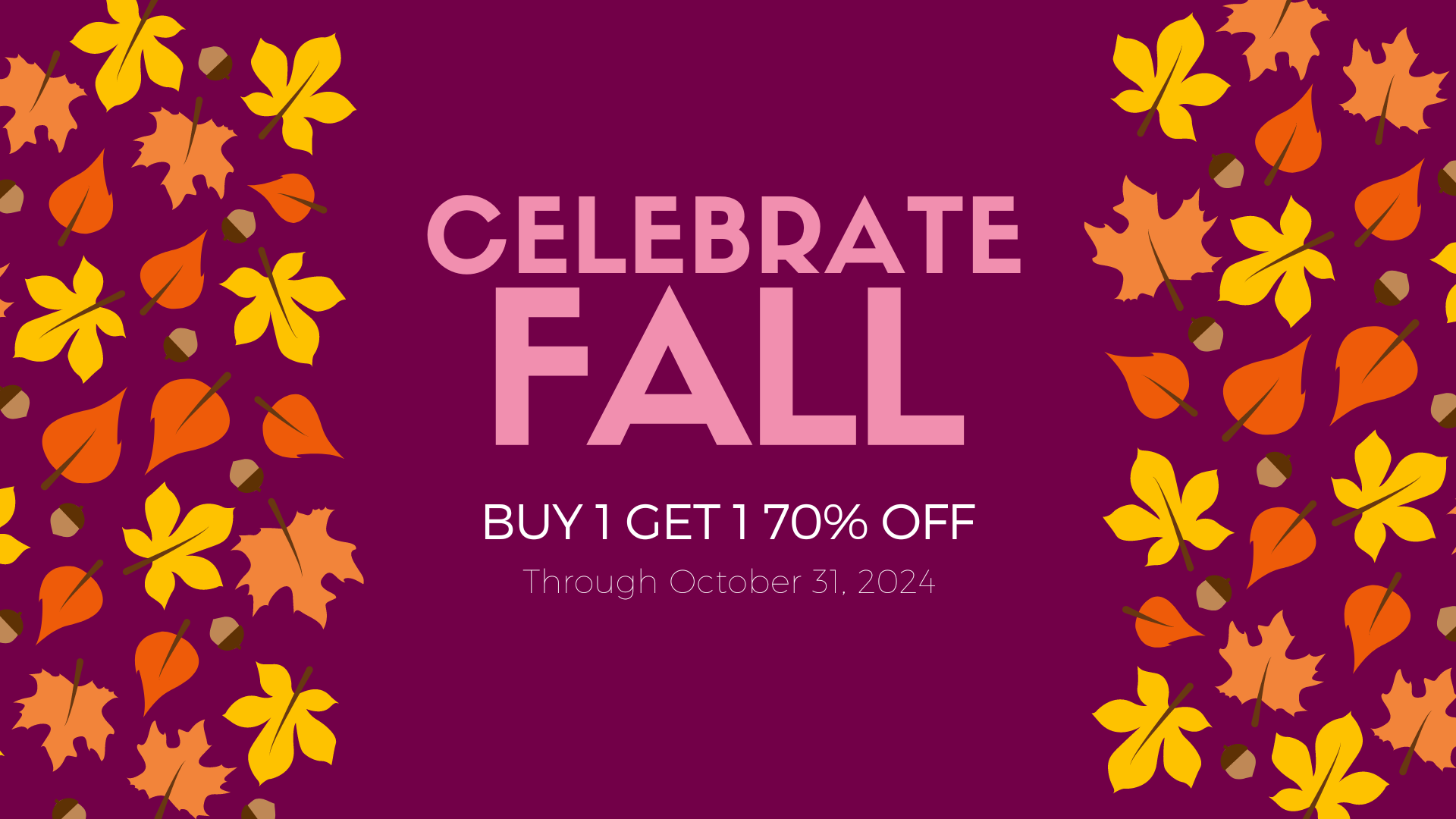 Celebrate fall BOGO sale October